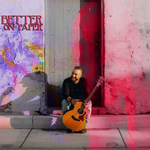 Better On Paper - Song by Jud hailey